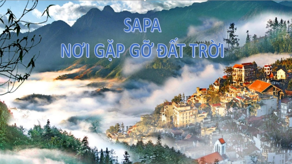 Review Sapa: Sapa - Nơi gặp gỡ đất trời