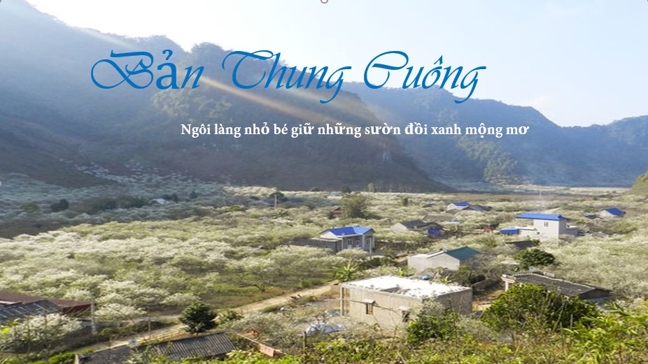 Khám phá bản Thung Cuông - Ngôi làng nhỏ bé giữa những sườn đồi xanh mộng mơ
