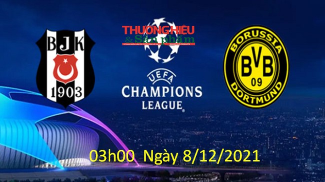 Link xem trực tiếp Dortmund vs Besiktas 03h00 ngày 8/12/2021, vòng bảng cúp C1 Châu Âu