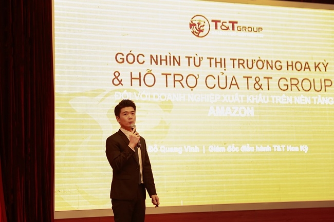 Ông Đỗ Quang Vinh, CEO T&T Hoa Kỳ chia sẻ góc nhìn từ thị trường Hoa Kỳ và những nỗ lực của T&T Group cho doanh nghiệp xuất khẩu trên nền tảng Amazon.